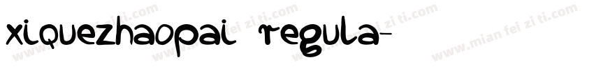 xiquezhaopai regula字体转换